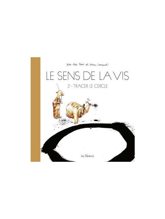 Le sens de la vis tome 2 - tracer le cercle main product photo