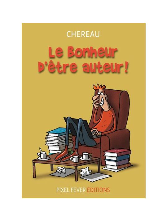 Le bonheur d'être auteur ! main product photo