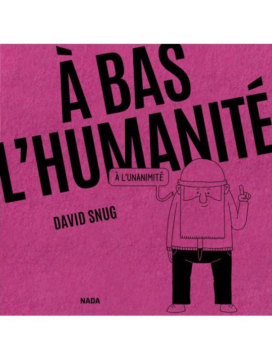À bas l'humanité - À l'unanimité main product photo