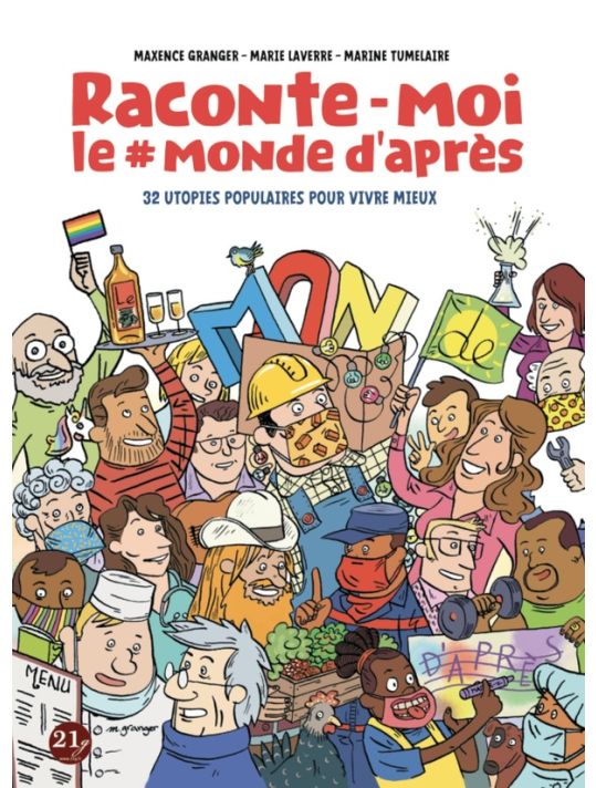 Raconte-moi le #monde d'après - 30 utopies populaires pour une nouvelle citoyenneté main product photo