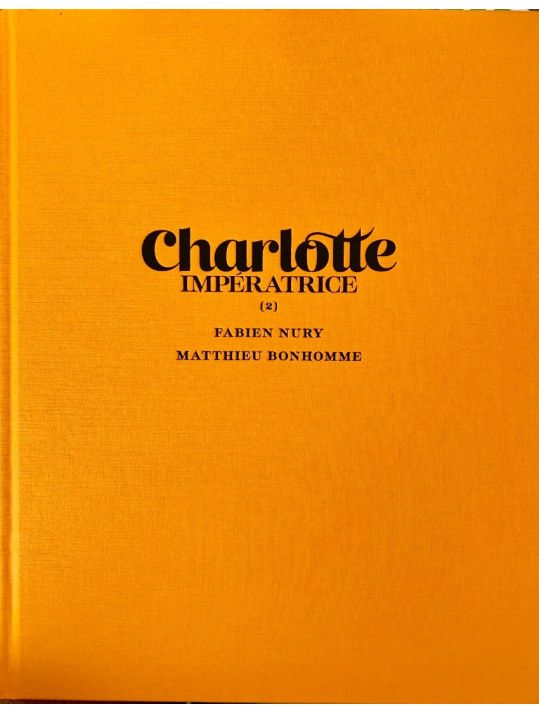 Charlotte Impératrice - tirage de luxe tome 2 main product photo