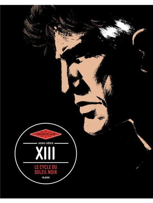 Les cahiers de la BD HS - XIII : Le cycle du soleil noir main product photo