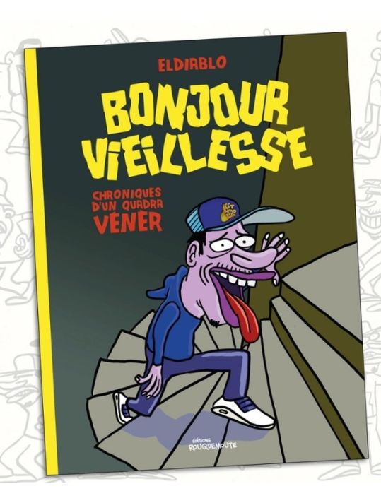 Bonjour vieillesse - Chroniques d'un quadra vénèr main product photo