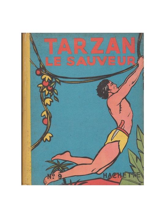 Tarzan (Hachette) tome 9 - Tarzan le sauveur (éd. 1947) main product photo