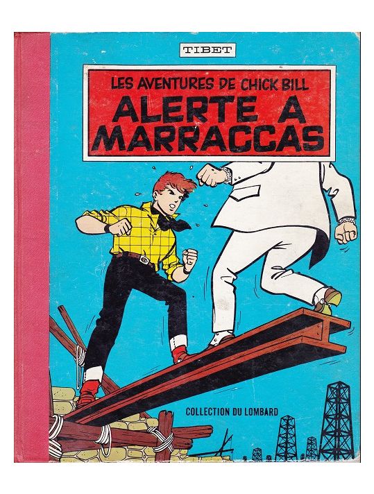 Chick Bill (collection du Lombard) tome 10 - Alerte à Marraccas (éd. 1961) main product photo