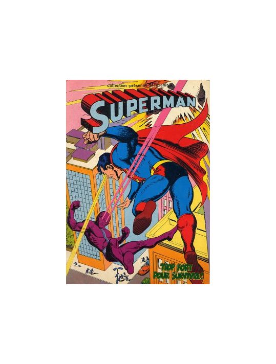 Superman (Sagédition - Présence de l'avenir) - Superman : Trop fort pour survivre! (éd. 1979) main product photo