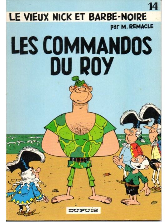 Le vieux Nick et Barbe-Noire tome 14 - Les commandos du roy main product photo