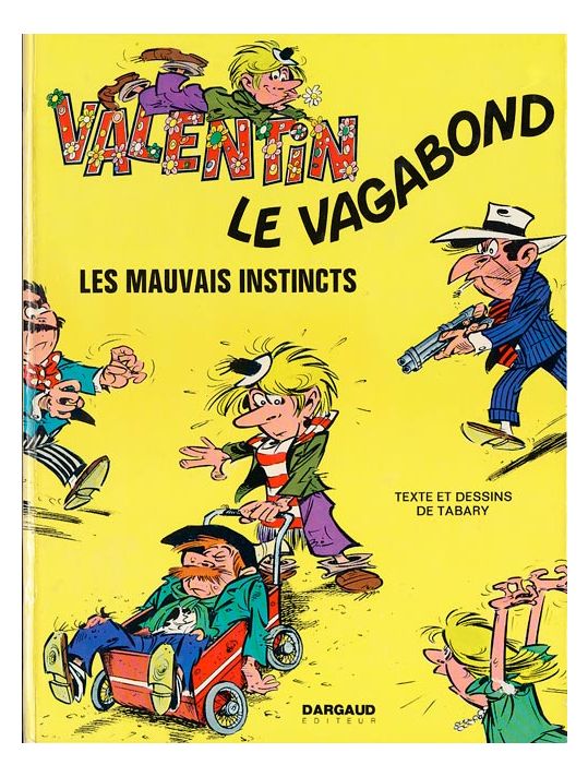 Valentin le vagabond tome 1 - Les mauvais instincts (éd. 1973) main product photo