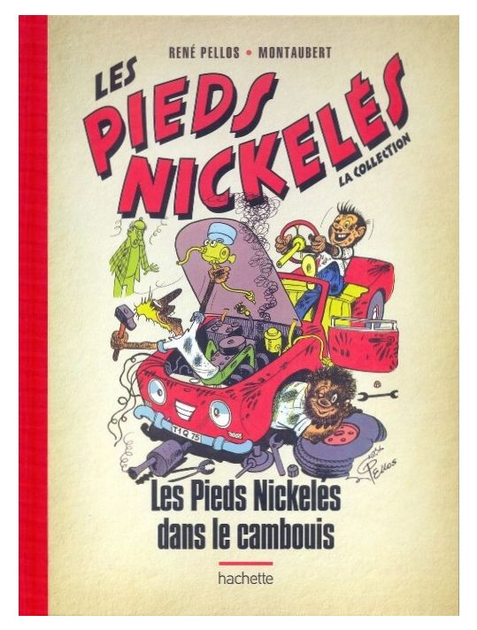 Les Pieds Nickelés - La collection (Hachette) tome 26 - Les Pieds Nickelés dans le cambouis main product photo