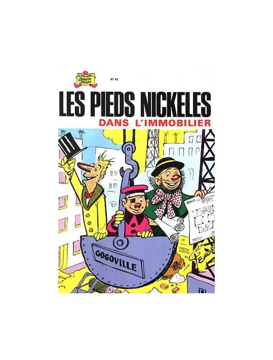 Les Pieds Nickelés (3e série) (1946-1988) tome 61 - Les Pieds Nickelés dans l'immobilier main product photo