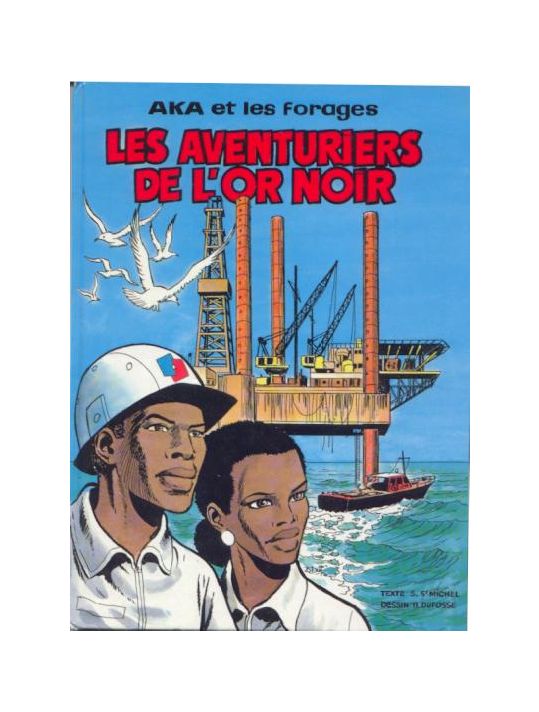 Aka et les forages - Les Aventuriers de l'or noir main product photo
