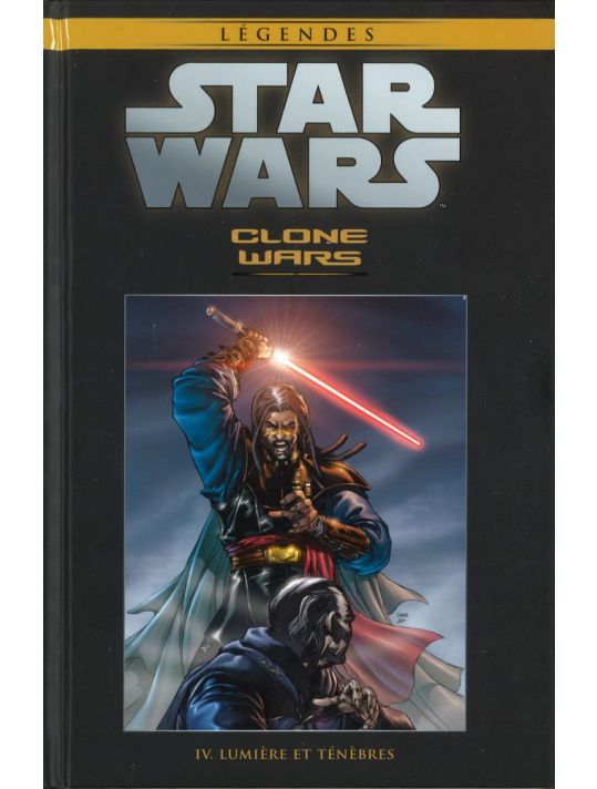 Star Wars - Légendes - La Collection (Hachette) tome 17 - Clone Wars - IV. Lumière et Ténèbres (éd. 2016) main product photo