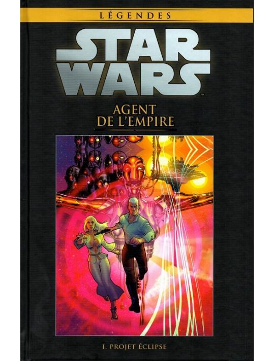 Star Wars - Légendes - La Collection (Hachette) tome 39 - Agent de l'Empire - I. Projet Éclipse (éd. 2017) main product photo