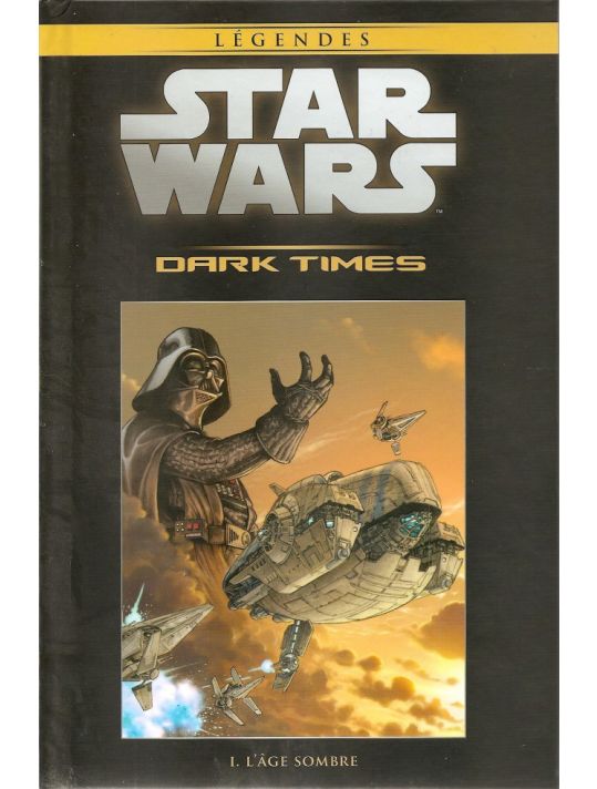 Star Wars - Légendes - La Collection (Hachette) tome 42 - Dark Times - I. L'Âge Sombre (éd. 2017) main product photo
