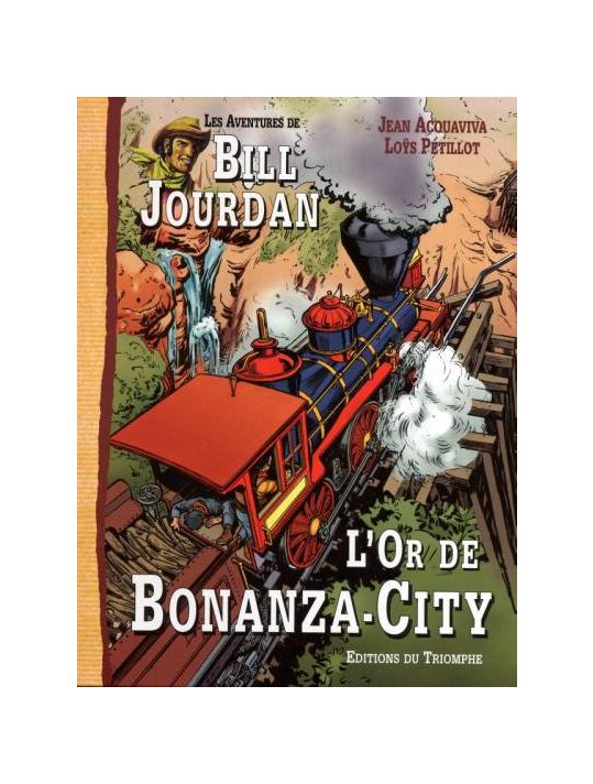 Les Aventures de Bill Jourdan tome 4 - L'Or de Bonanza-City main product photo