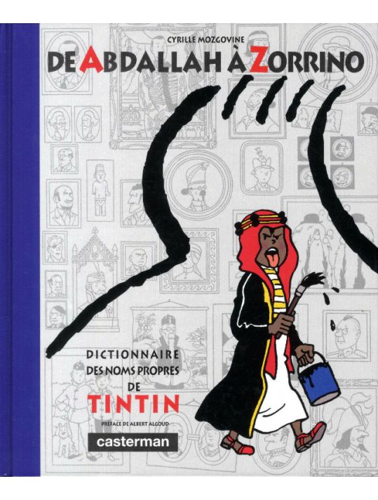De Abdallah à Zorrino - Dictionnaire des noms propres de Tintin main product photo
