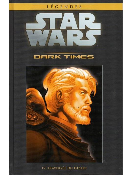 Star Wars - Légendes - La Collection (Hachette) tome 61 - Dark Times - IV. Traversée du désert (éd. 2018) main product photo