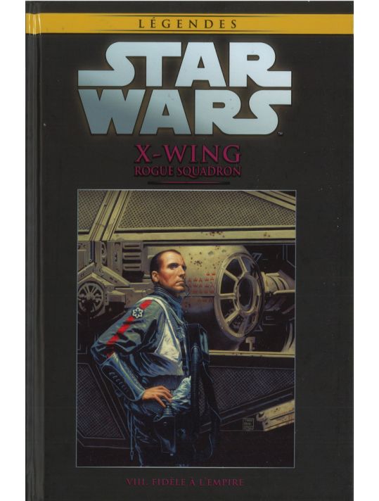 Star Wars - Légendes - La Collection (Hachette) tome 68 - X-Wing Rogue Squadron - VIII. Fidèle à l'Empire (éd. 2018) main product photo