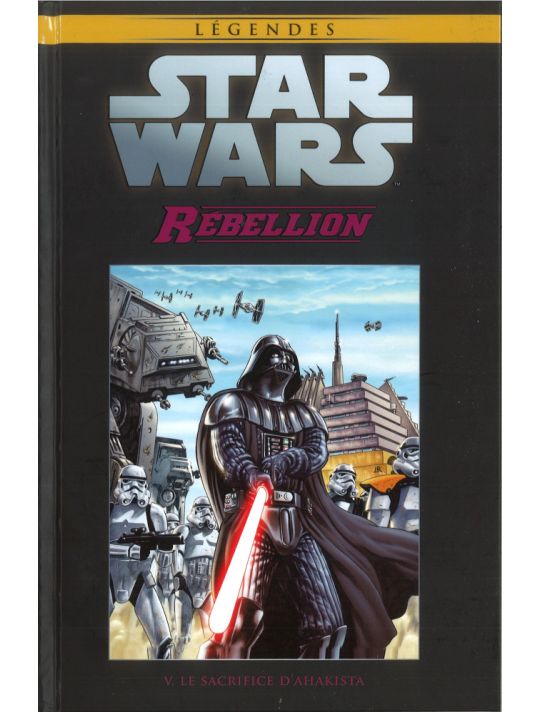 Star Wars - Légendes - La Collection (Hachette) tome 88 - Rébellion - V. Le Sacrifice D'Ahakista (éd. 2019) main product photo
