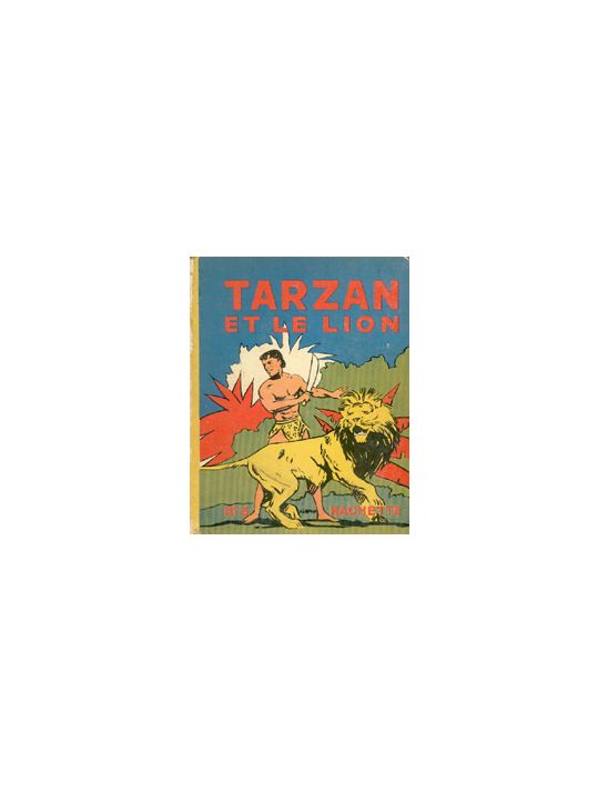 Tarzan (Hachette) tome 3 - Tarzan et le lion (éd. 1937) main product photo