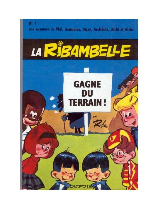 Ribambelle (La) tome 1 - La ribambelle gagne du terrain (éd. 1966) main product photo