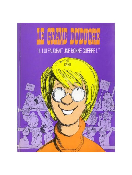Le grand Duduche tome 2 - "Il lui faudrait une bonne guerre !.." (éd. 1972) main product photo