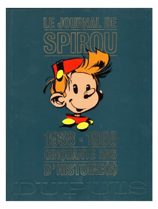 (DOC) Études et essais divers - Le Journal de Spirou - 1938-1988 - Cinquante ans d'histoire(s) (éd. 1988) main product photo