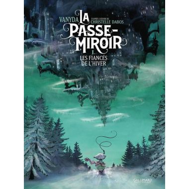 La Passe-miroir tome 1