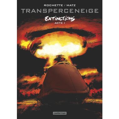 Transperceneige - extinctions tome 1