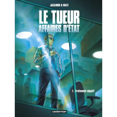 Le tueur - affaires d'état tome 1