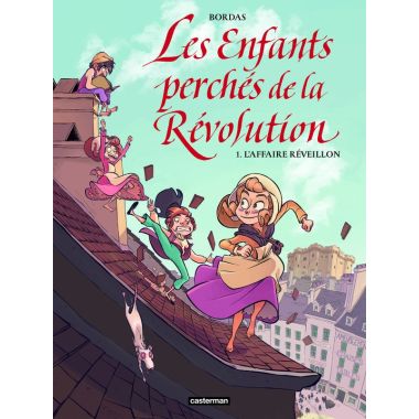 Les enfants perchés de la Révolution tome 1