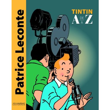 Tintin de A à Z - Abécédaire Tintin
