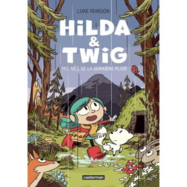 Hilda & Twig - Pas nés de la dernière pluie