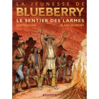 La jeunesse de blueberry tome 17 - le sentier des larmes