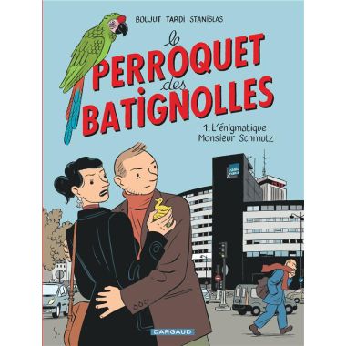 Le perroquet des batignolles tome 1