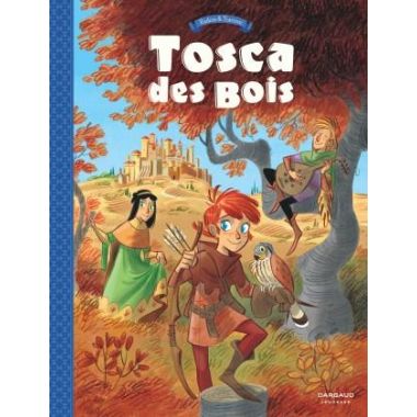 Tosca des Bois tome 1