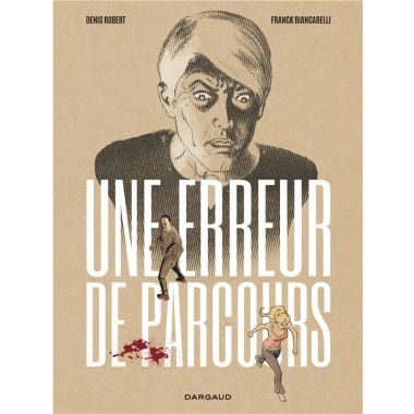 Une erreur de parcours