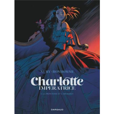 Charlotte impératrice tome 1