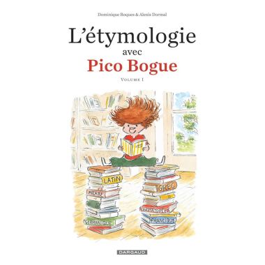 L'étymologie avec Pico Bogue tome 1