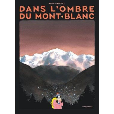 Dans l'ombre du mont blanc
