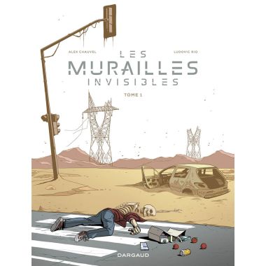 Les murailles invisibles tome 1