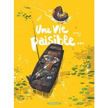 Une vie paisible...