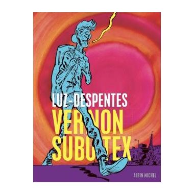 Vernon Subutex tome 1
