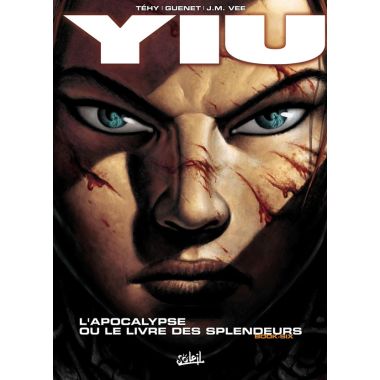 yiu tome 6 - l'apocalypse ou le livre des splendeurs