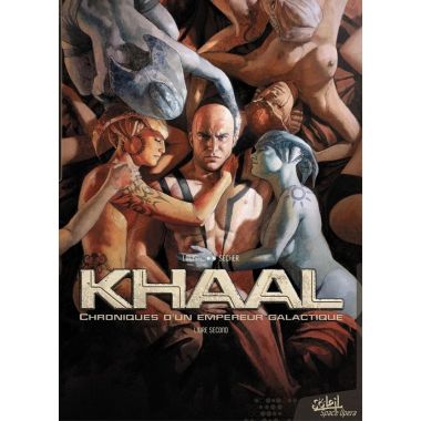 Khaal - chroniques d'un empire galactique tome 2