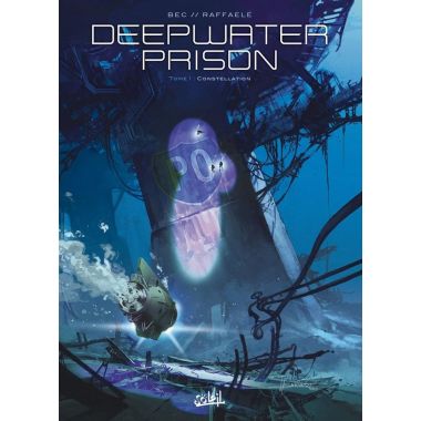 Deepwater Prison Tome 1 - Constellation