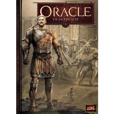 Oracle tome 6 - Le supplicié