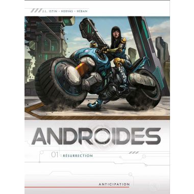 Androïdes tome 1