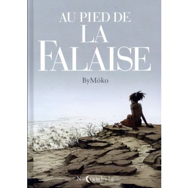 Au pied de la falaise