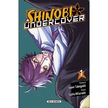 Shinobi undercover tome 1